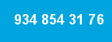 934 854 31 76